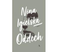 Oddech - Nina Igielska (Littérature, Société en polonais)