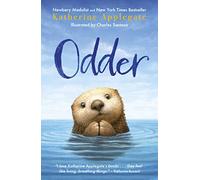 Odder: The New York Times Bestseller by Katherine Applegate NEUF