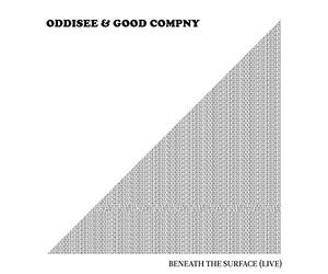 Oddisee & Good Compny - Beneath The Surface (Live) [Import]