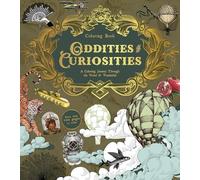 Oddities & Curiosities Coloring Book: A Coloring Journey Through the Weird and the Wonderful