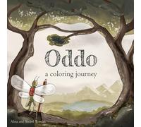 Oddo: A Coloring Journey: An Interactive Story and Coloring Book for Kids Ages 4+ | Explore Nature, Creativity, and and Parent-Child Bonding (Screen-Free Activities)