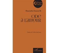Hyacinthe Zouzou Bi – Ode à l’amour – Poésie – Broché