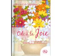 Ode À La Joie (Recueil De Citations)