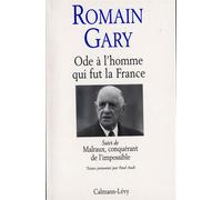 Ode à l'homme qui fut la France Suivi de Malraux, conquérant de l'impossible - Romain Gary - Calmann-Levy - broché - Livre