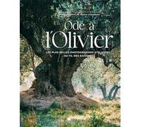 Ode à l'Olivier: Les plus belles photographies d'Oliviers au fil des saisons