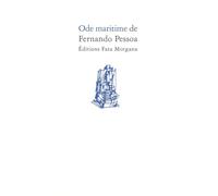 Ode maritime - Fernando Pessoa - Fata Morgana - broché - Livre
