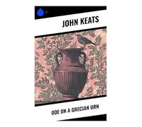 Ode on a Grecian Urn