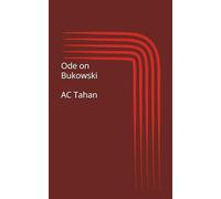 Ode on Bukowski: or The Day I Stopped Using Soap