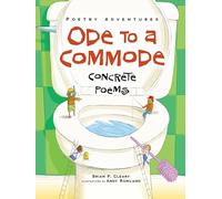 Ode to a Commode: Concrete Poems