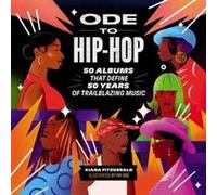 Ode to HipHop by Kiana Fitzgerald Kiana Fitzgerald (Auteur)