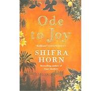 Ode to Joy Shifra Horn (Auteur)