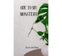 Ode To My Monstera