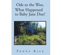 Ode To The Woe, What Happened To Baby Jane Doe?