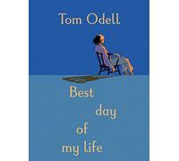 Tom Odell – Best Day of My Life