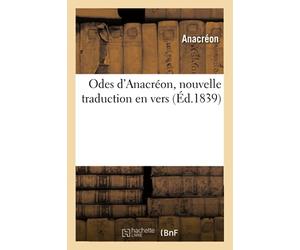 Odes d'Anacréon, nouvelle traduction en vers