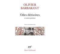 Odes dérisoires et autres poèmes - Olivier Barbarant - Gallimard - Poche - Poésie