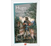 Victor Hugo – Odes et ballades – Les Orientales – Flammarion – Livre