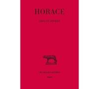 Odes et Épodes Horace (Auteur), François Villeneuve (Edité par)