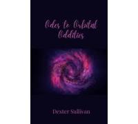 Odes To Orbital Oddities