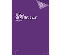 Odessa au paradis blanc