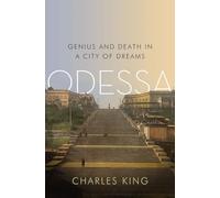 Odessa – Genius and Death in a City of Dreams – Norton
