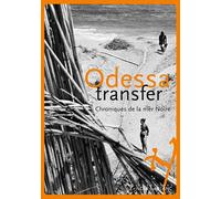 Odessa Transfer - Chroniques De La Mer Noire