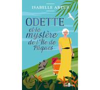 Odette et le mystère de l'île de Pâques