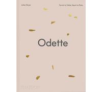 Odette: Terroir to table, heart to plat. A cookbook