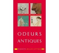 Odeurs antiques Lydie Bodiou (Auteur), Véronique Mehl (Auteur)
