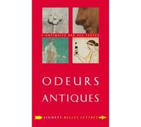 Odeurs antiques - Lydie Bodiou - Belles Lettres - broché - Etude