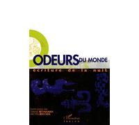 Odeurs du monde - Ecriture de la nuit - Michel Boccara - L'harmattan - Livre