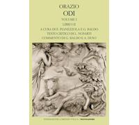 Odi. Testo latino a fronte. Libri I-II (Vol. 1)