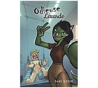 Odieuse Lézarde