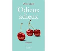 Odieux adieux Olivier Costes (Auteur)
