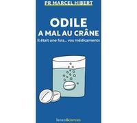 Odile a mal au crâne Marcel Hibert (Auteur)
