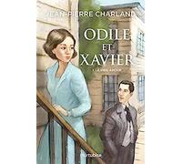 Odile Et Xavier - Tome 1 - Le Vieil Amour