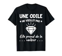 Odile Valeur | Anniversaire Humour Maman Mère Prénom T-Shirt