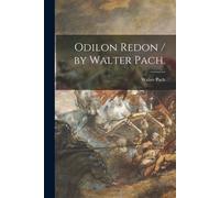 Odilon Redon / By Walter Pach.