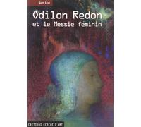 Odilon Redon et le Messie féminin