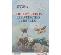 Odilon Redon, Les attaches invisibles