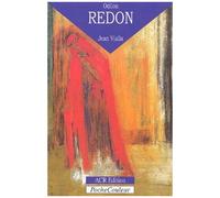 Odilon Redon - Sa Vie, Son Oeuvre (1840-1916)