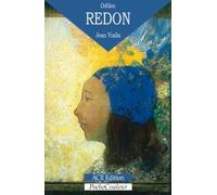 Odilon Redon - Sa vie, son oeuvre