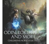Odin, Loki, Thor, And More Children's Norse Folktales Paperback Book By Baby Professor