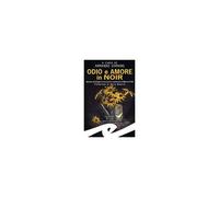 Odio E Amore In Noir