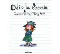 Odio La Escuela - [Livre en VO] Willis, Jeanne (Auteur)