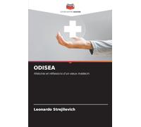 ODISEA: Histoires et réflexions d'un vieux médecin