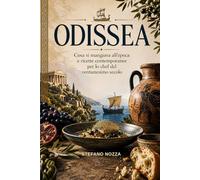 ODISSEA: Cosa si mangiava all'epoca e ricette contemporanee per lo chef del ventunesimo secolo