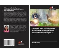 Odissea Nell'intelligenza Artificiale: Navigare Nel Futuro Dell'intelligenza