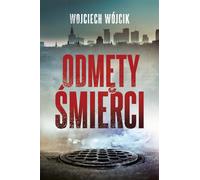 Odmęty śmierci - Wojciech Wójcik (Krimi auf Polnisch)