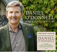 O'Donnell, Daniel - How Lucky I Must Be [Import]